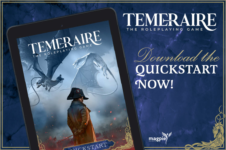 Temeraire: the Roleplaying Game Quickstart Now Available!